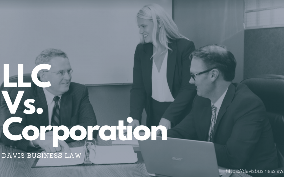 Creating A Business: LLC Vs. Corporation